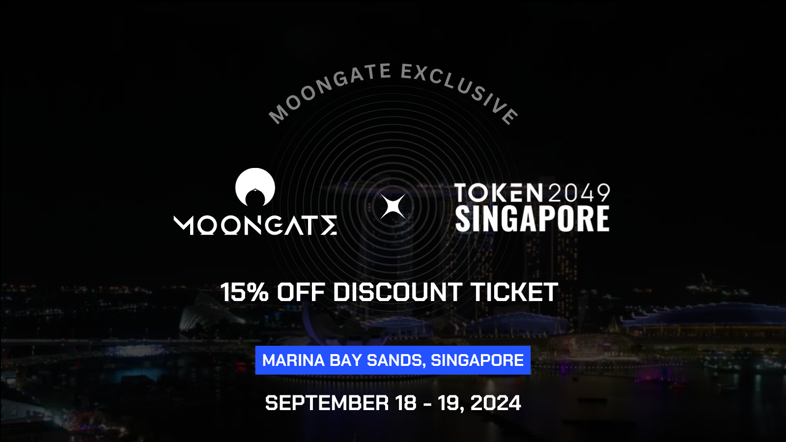 TOKEN2049 SINGAPORE 15% TICKET DISCOUNT! | Moongate